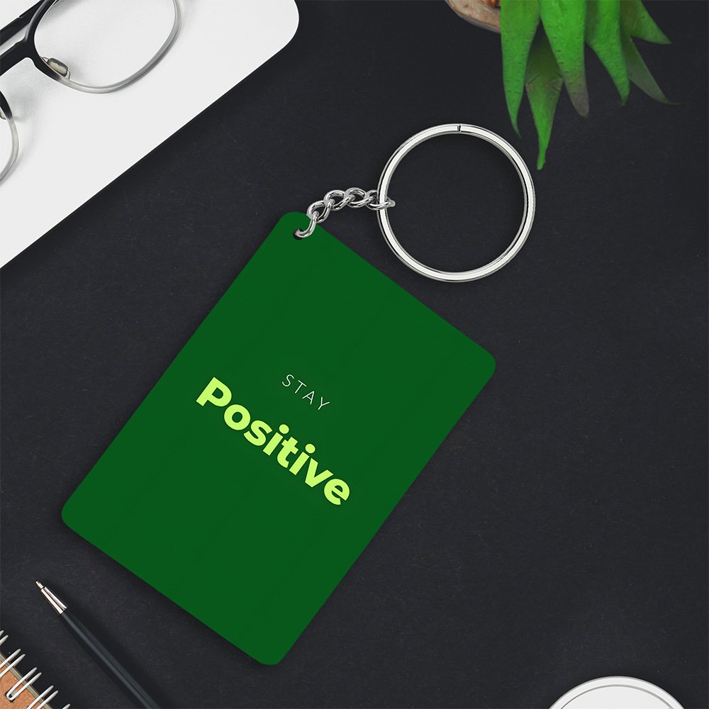 Stay Positive keychain