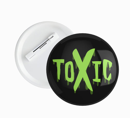 Toxic Pin Badge